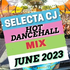 [JUNE 2023] HOT DANCEHALL MIX