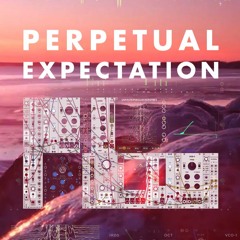 Perpetual Expectation