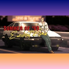 Summer of '69 / Eurobeat Remix