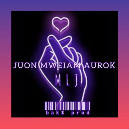 JUON MWEIAM AUROK CVR-MLJ [b a k $ prod.]