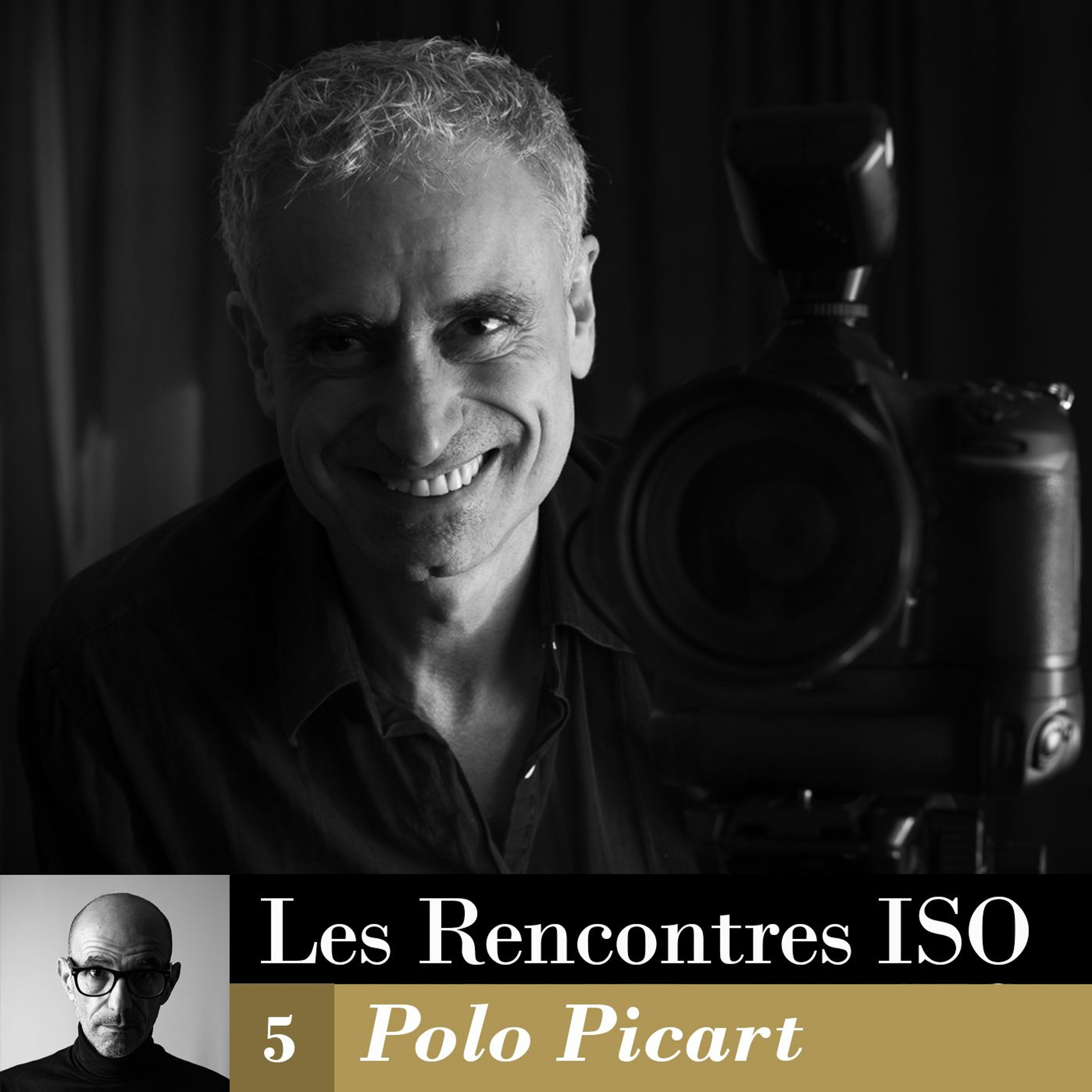 #5 - LES RENCONTRES ISO avec Polo Picart