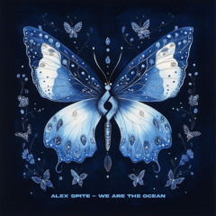 Alex Spite - We Are Ocean [Journey of the Soul]