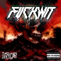 FUCKWIT