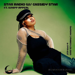 Star Radio Ep. 16 ft. Whipp Appeal