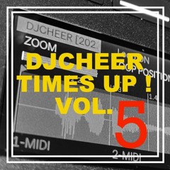 DJCHEER TIMES UP! VOL. 5 Sample Mix