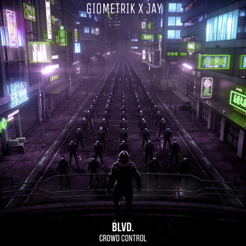 BLVD. - Crowd Control (YOOKiE Remix)[GioMetrik X Jay Flip]