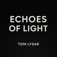 Echos of Light