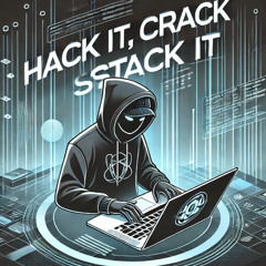 Hack it, crack it, stack it