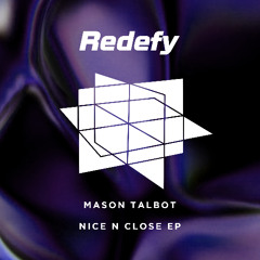 Mason Talbot - Nice n Close