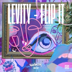 Levity - Flip It (Tape B Remix) [SKRiMZY Flip] FREE DOWNLOAD