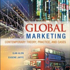 Download pdf Global Marketing: Contemporary Theory, Practice, and Cases by  Ilan Alon &  Eugene Jaff