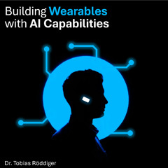 Building Wearables with AI Capabilities