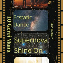 Ecstatic Dance - Supernova Light Shiner