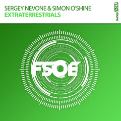 Sergey Nevone & Simon O'Shine - Extraterrestrials (Extended Mix)