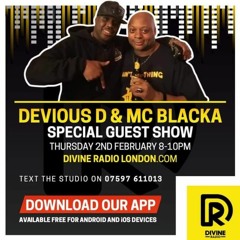 DEVIOUS D & MC BLACKA ON DIVINE RADIO ,02-02-23