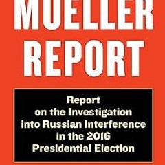 Download Free Pdf Books The Mueller Report: Report on the Investigation into Russian Interferen