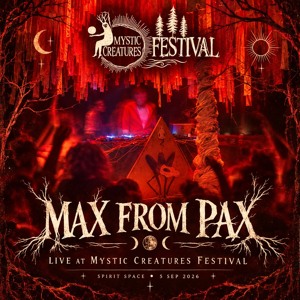 Max from Pax  - from darkness into daylight.  Recorded live at Mystic Creatures Festival 2026, Spirit Space.