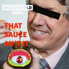 That Sauce An't it