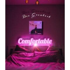 Comfortable - Dee Greatest