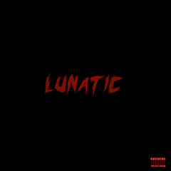 Lunatic