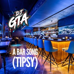 DJ GTA- a bar song -Tipsy- Edit