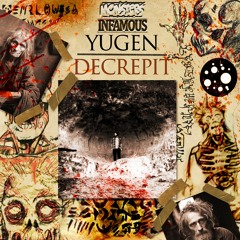 Yugen - Decrepit (OUT NOW)