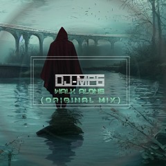 DJ-MPG - Walk Alone (Original Mix)