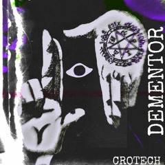 CroTech - Dementor