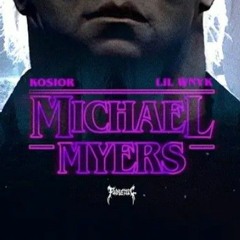 Kosior - Michael Myers ft. Lil Wnyk