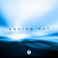 Zoning Out