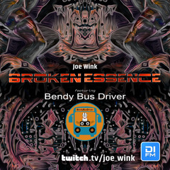 Joe Wink's Broken Essence 120 featuring Bendy Bus Driver