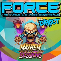 DJ Force & MC Direct - The Mayhem Sessions Mixtape