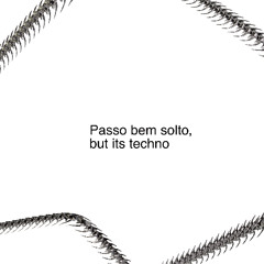 PASSO BEM SOLTO (BRAINDAAMAGE REMIX)