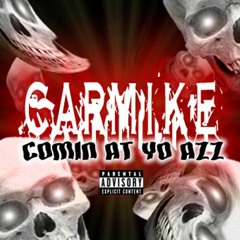 Carmike - Ridin Thru The Hood
