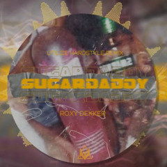 Roxy Dekker - Sugardaddy (Utilize Hardstyle Remix)