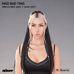 Mad Bad Ting - 23 Décembre 2022