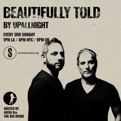 AKIVA | "Beautifully Told" 47 by UpAllNight