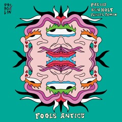 Ben Holt - Fools Antics (Prince.L Remix)