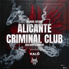 LIVE: MICHAEL KATANA - ALICANTE (CRIMINAL CLUB/HALÖ CLUB) 08/04/2025