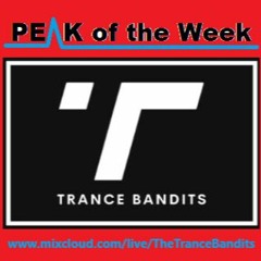 The Trance Bandits "Peak of the Week Live Set" 23rd Feb. 2022
