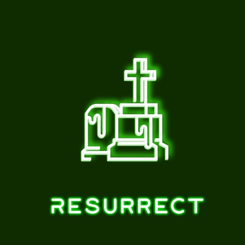 Resurrect