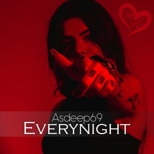 Asdeep69 - Every Night