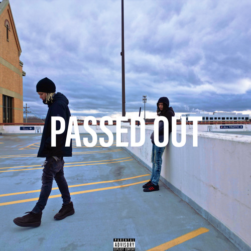 Passed Out (ft. Jaxx4l)