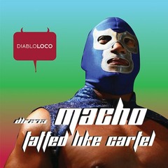 DLR273 MACHO - Tatted Like Cartel (cut)
