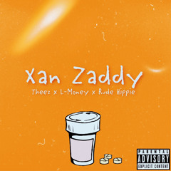 Xan Zaddy ft. L-Money, Rude Hippie