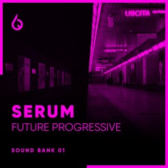 Serum Future Progressive Volume 1