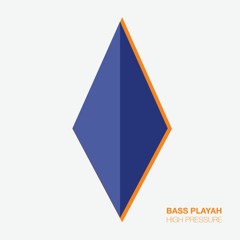 [OB005] Bass Playah | High Pressure EP