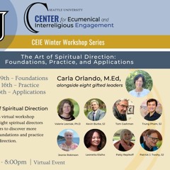 The Art of Spiritual Direction - Foundations, Practice, and Applications (Session I of III)