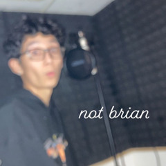 Not Brian Prod. Hood Wil