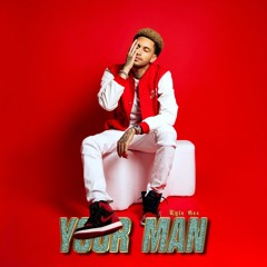 Your Man - Kyle Gee